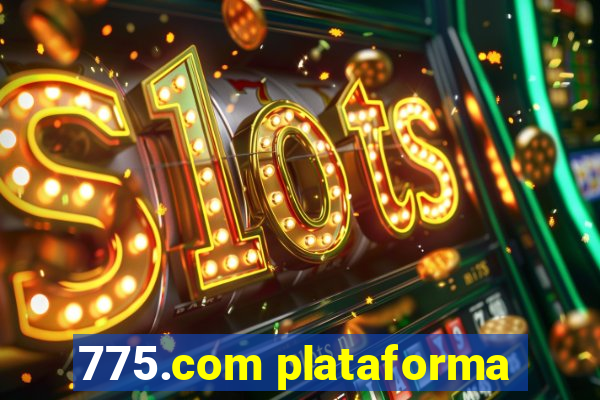 775.com plataforma